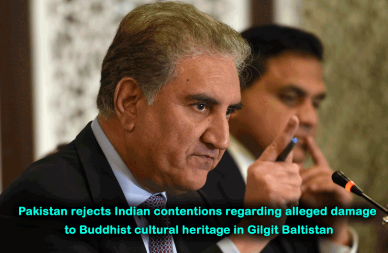 Pakistan rejects Indian contentions regarding alleged damage to Buddhist cultural