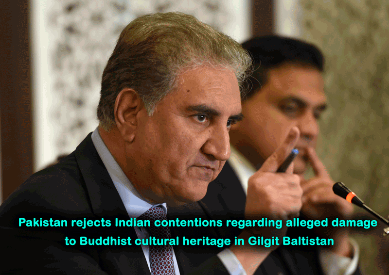 Pakistan rejects Indian contentions regarding alleged damage to Buddhist cultural heritage in Gilgit Baltistan