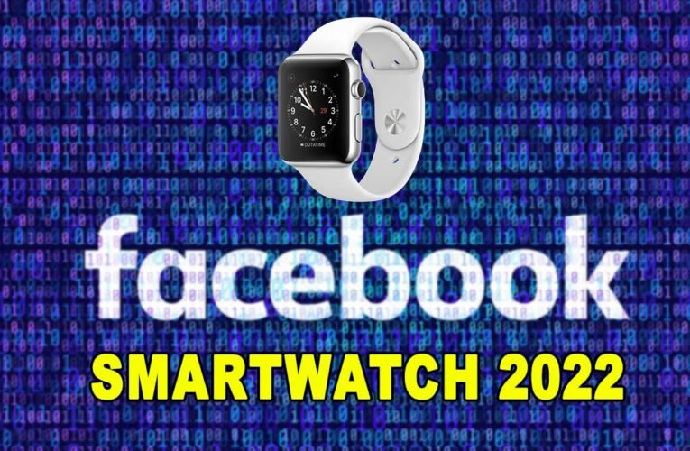 Facebook’s Smartwatch will be introduced next year